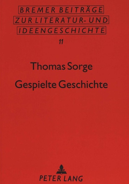 Gespielte Geschichte - Thomas Sorge