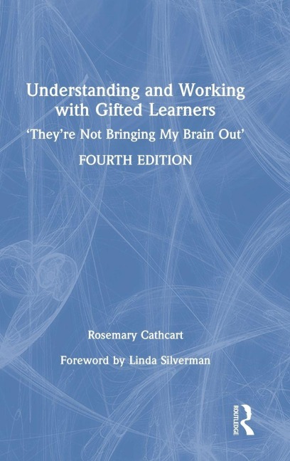 Understanding and Working with Gifted Learners - Rosemary Cathcart