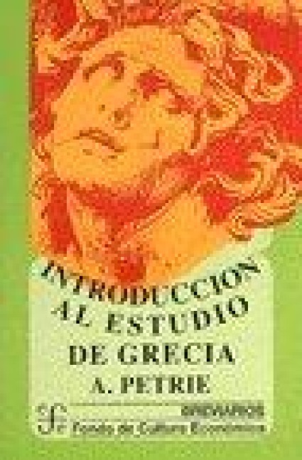 Introducción al estudio de Grecia : historia, antigüedades literatura - Alexander Petrie