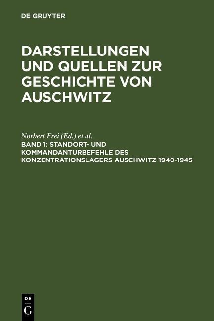 Standort- und Kommandanturbefehle des Konzentrationslagers Auschwitz 1940-1945 - 