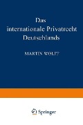 Cover-Bild zum Titel 'Das internationale Privatrecht Deutschlands' von 'Martin Wolff'