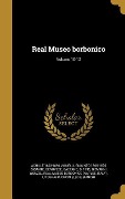 Cover-Bild zum Titel 'Real Museo borbonico; Volume 10-12' von 'Achille Vianelli, Giacinto Gigante'