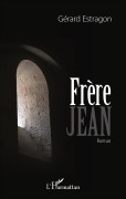 Cover-Bild zum Titel 'Frère Jean' von 'Gérard Estragon'