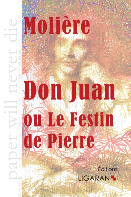 Don Juan - Molière, Ligaran