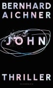 Cover-Bild zum Titel 'John' von 'Bernhard Aichner'