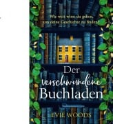Der verschwundene Buchladen - Evie Woods