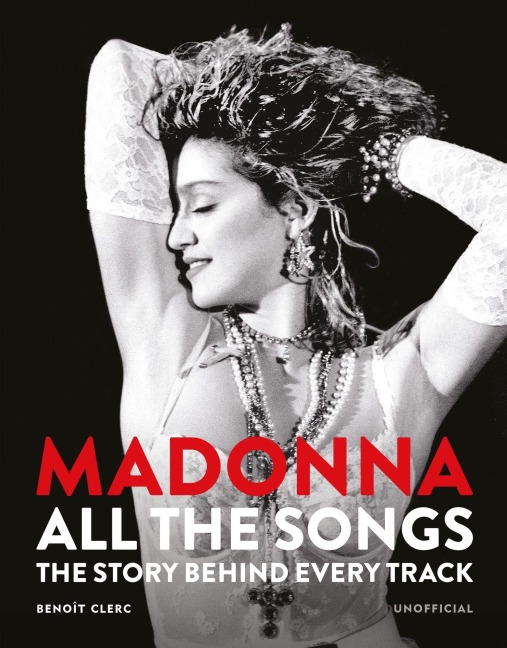 Madonna: All The Songs - Benoît Clerc