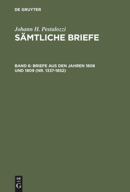 Briefe aus den Jahren 1808 und 1809 (Nr. 1337-1852) - 