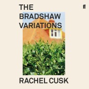 Cover-Bild zum Titel 'The Bradshaw Variations' von 'Rachel Cusk'
