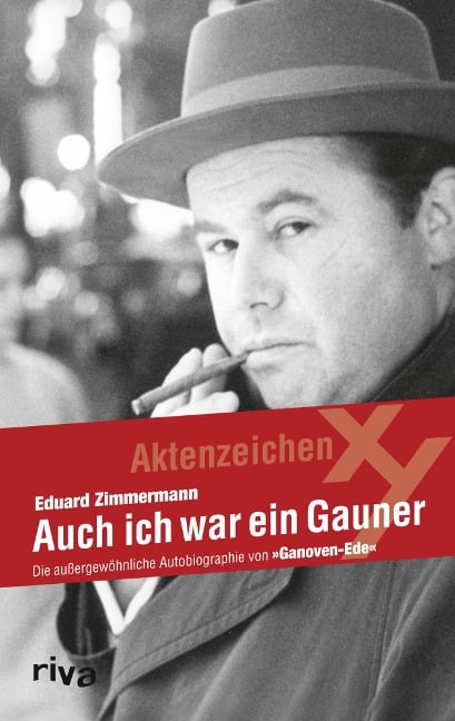 Auch ich war ein Gauner - Eduard Zimmermann