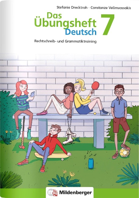 Das Übungsheft Deutsch 7 - Stefanie Drecktrah, Constanze Velimvassakis