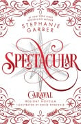 Cover-Bild zum Titel 'Spectacular' von 'Stephanie Garber'
