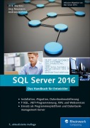 Cover-Bild zum Titel 'SQL Server 2016' von 'Dirk Mertins, Jörg Neumann, Andreas Kühnel'