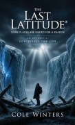 Cover-Bild zum Titel 'The Last Latitude' von 'Cole Winters'