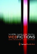 Webfictions - Manfred Faßler, Zelko Wiener, Ursula Hentschläger