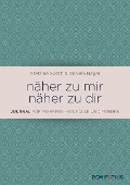 Cover-Bild zum Titel 'näher zu mir - näher zu dir' von 'Daniela Nagel, Stefanie Spöth'