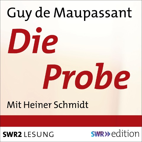 Die Probe - Guy de Maupassant