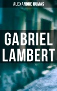 Cover-Bild zum Titel 'Gabriel Lambert' von 'Alexandre Dumas'