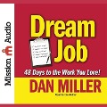 Dream Job: 48 Days to a Six Figure Income - Dan Miller