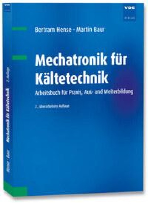 Mechatronik für Kältetechnik - Bertram Hense, Martin Baur
