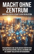 Cover-Bild zum Titel 'Macht ohne Zentrum: Web3 als gesellschaftliche Revolution' von 'Jonas Schneider'