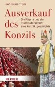 Cover-Bild zum Titel 'Ausverkauf des Konzils' von 'Jan-Heiner Tück'
