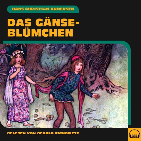 Das Gänseblümchen - Hans Christian Andersen