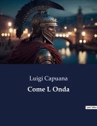Cover-Bild zum Titel 'Come L Onda' von 'Luigi Capuana'