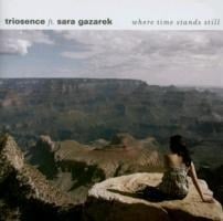 Where Time Stands Still - Sara Triosence Feat. Gazarek