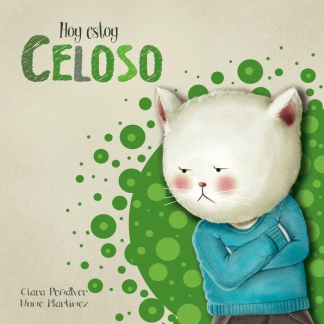 Hoy Estoy... Celoso / Today I'm Jealous - Clara Penalver, Nune Martinez