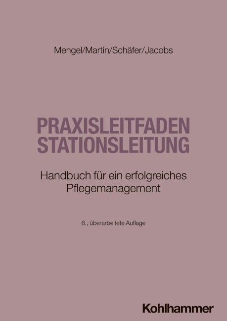 Praxisleitfaden Stationsleitung - Martin Mengel, Olaf Martin, Wolfgang Schäfer, Peter Jacobs