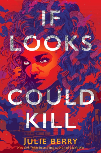 If Looks Could Kill - Julie Berry