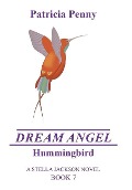 Cover-Bild zum Titel 'Dream Angel Hummingbird' von 'Patricia Penny'