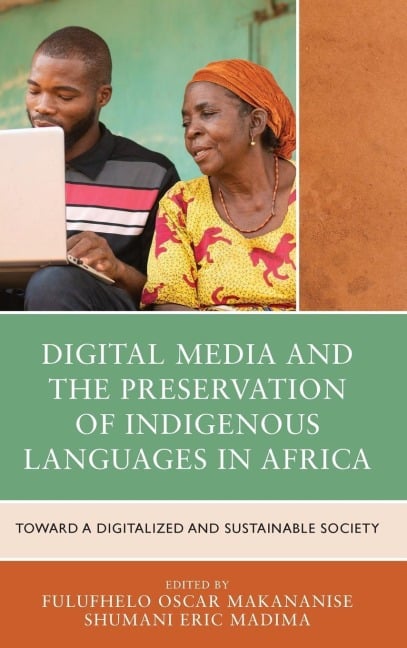 Digital Media and the Preservation of Indigenous Languages in Africa - 
