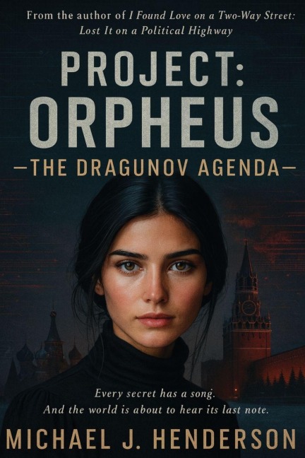 PROJECT ORPHEUS - Michael J. Henderson