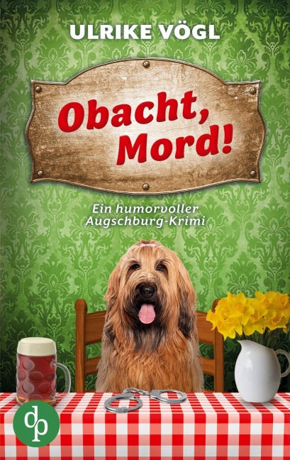 Obacht, Mord! - Ulrike Vögl