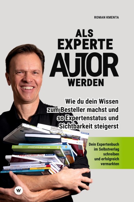 Als Experte Autor werden - Roman Kmenta