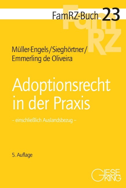 Adoptionsrecht in der Praxis - Gabriele Müller-Engels, Robert Sieghörtner, Nicole Emmerling de Oliveira