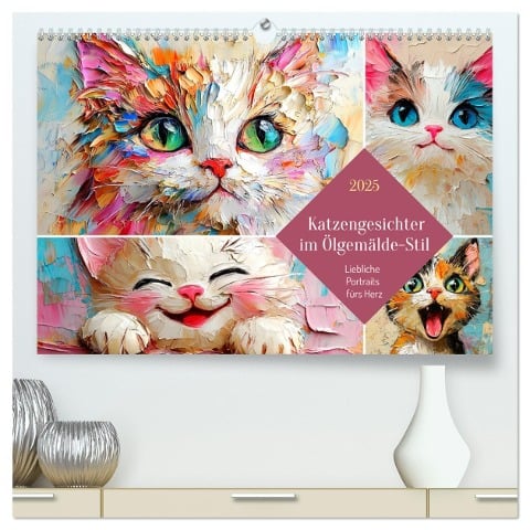 Katzengesichter im Ölgemälde-Stil. Liebliche Portraits fürs Herz (hochwertiger Premium Wandkalender 2025 DIN A2 quer), Kunstdruck in Hochglanz - Rose Hurley