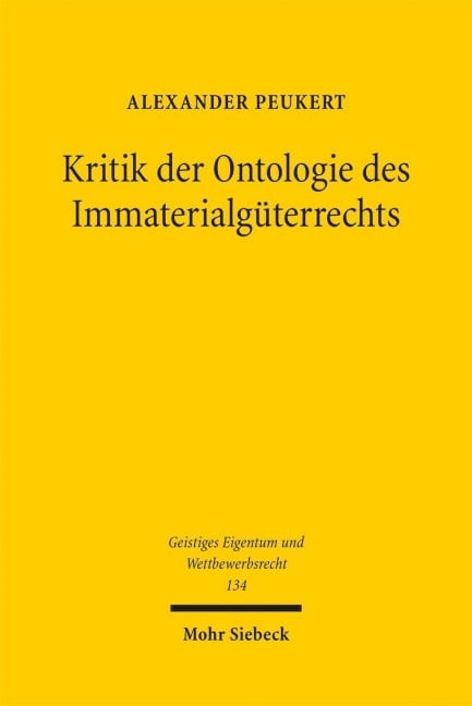 Kritik der Ontologie des Immaterialgüterrechts - Alexander Peukert
