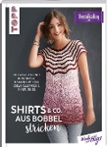 Shirts & Co. aus Bobbel stricken - Veronika Hug