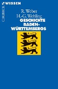 Cover-Bild zum Titel 'Geschichte Baden-Württembergs' von 'Reinhold Weber, Hans-Georg Wehling'
