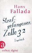 Cover-Bild zum Titel 'Strafgefangener, Zelle 32' von 'Hans Fallada'