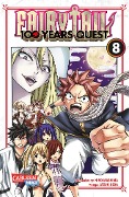 Cover-Bild zum Titel 'Fairy Tail - 100 Years Quest 8' von 'Hiro Mashima, Atsuo Ueda'