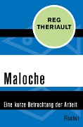 Maloche - Reg Theriault