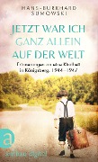Cover-Bild zum Titel 'Jetzt war ich ganz allein auf der Welt' von 'Hans-Burkhard Sumowski'