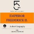 Cover-Bild zum Titel 'Emperor Frederick II.: A short biography' von 'George Fritsche, Minute Biographies, Minutes'