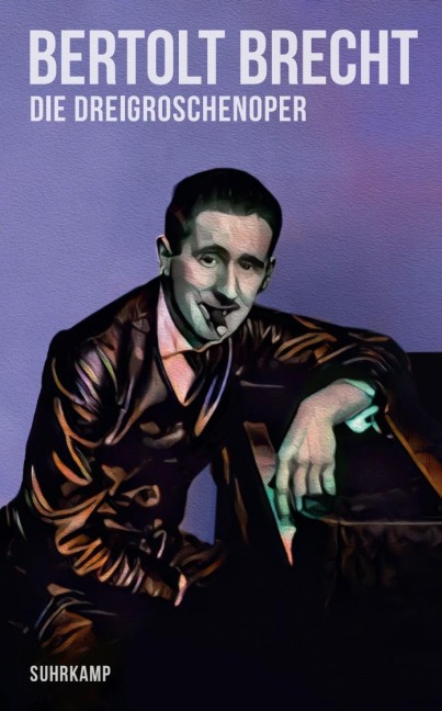 Die Dreigroschenoper - Bertolt Brecht