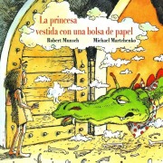 Cover-Bild zum Titel 'La Princesa Vestida Con Una Bolsa de Paper' von 'Robert Munsch'