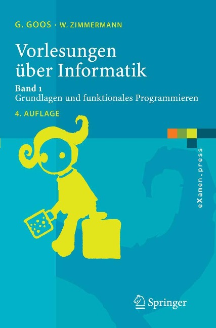 Vorlesungen über Informatik - Gerhard Goos, Wolf Zimmermann